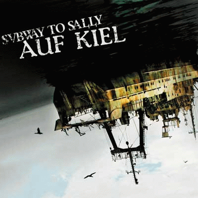 Subway To Sally : Auf Kiel